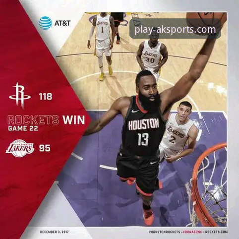 AK体育APP观赛指南：解析火箭大胜尼克斯，掌握实时数据与高清直播